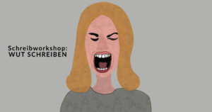 Bild einer schreienden Person und daneben der Schriftzug: "Schreibworkshop: WUT SCHREIBEN"