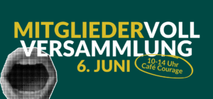 Infobild zur Mitgliedervollversammlung am 06.06. von 10 bis 14 Uhr im Café Courage